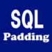 SQL Padding